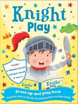 Knight Play - Dress-up and Play Book